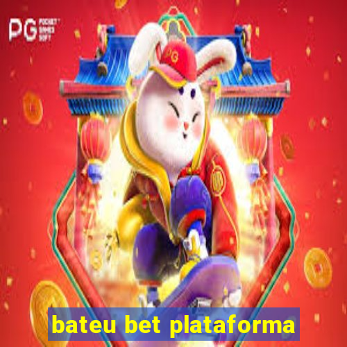 bateu bet plataforma